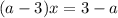 (a-3)x=3-a