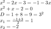 x^2-2x-3=-1-3x&#10;\\x^2+x-2=0&#10;\\D=1+8=9=3^2&#10;\\x_1= \frac{-1+3}{2}=1&#10;\\x_2=-2