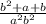 \frac{b^{2} + a + b}{a^{2}b^{2}}