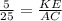 \frac{5}{25} = \frac{KE}{AC}