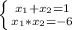 \left \{ {{ x_{1} + x_{2}=1 } \atop {x_{1} *x_{2}=-6}}