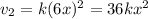 v_{2} = k(6x)^{2} = 36kx^{2}