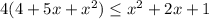 4(4+5x+x^2) \leq x^2+2x+1