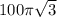 100 \pi \sqrt{3}