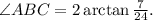 \angle ABC=2\arctan\frac{7}{24}.