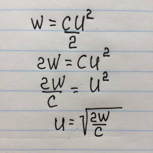 Из формулы энергии заряженного конденсатора w=cu^2/2 выразите напряжение u