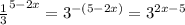 \frac{1}{3} ^{5-2x} = 3 ^{-(5-2x)} = 3 ^{2x-5}