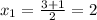 x_{1} = \frac{3+1}{2} = 2