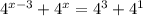 4 ^{x-3} +4^x=4^3+4^1