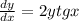 \frac{dy}{dx}=2ytgx