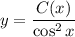 y=\dfrac{C(x)}{\cos^2x}