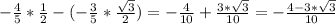 - \frac{4}{5}* \frac{1}{2}-(- \frac{3}{5}* \frac{ \sqrt{3} }{2})=- \frac{4}{10}+ \frac{3* \sqrt{3} }{10}=- \frac{4-3* \sqrt{3} }{10}