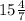 15 \frac{4}{7}