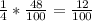 \frac{1}{4} * \frac{48}{100} = \frac{12}{100}