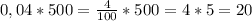 0,04*500= \frac{4}{100}*500=4*5=20