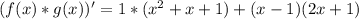 (f(x)*g(x))'=1*(x^2+x+1)+(x-1)(2x+1)