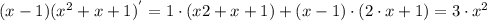 (x-1)(x^2 + x + 1)^{'} = 1 \cdot (x&2 + x +1) + (x-1) \cdot (2 \cdot x + 1) = 3 \cdot x^2