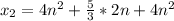 x_{2} =4n^2+ \frac{5}{3} *2n+4n^2