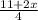 \frac{11 + 2x}{4}