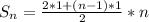 S_n=\frac{2*1+(n-1)*1}{2} *n