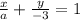 \frac{x}{a}+\frac{y}{-3}=1