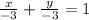 \frac{x}{-3}+\frac{y}{-3}=1