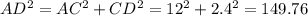 AD^2=AC^2+CD^2=12^2+2.4^2=149.76