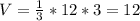 V= \frac{1}{3}*12*3=12