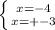 \left \{ {{x=-4} \atop {x=+-3}} \right.