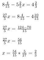 Решите уравнение 8 4/15-5 2/5x=4 2/3