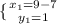 \{ {{x_{1}=9-7} \atop {y_{1}=1}}