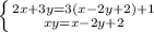 \left \{ {{2x+3y=3(x-2y+2)+1} \atop {xy= x-2y+2}}