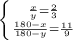 \left \{ {{ \frac{x}{y} = \frac{2}{3} } \atop {\frac{180-x}{180-y} = \frac{11}{9} }} \right.