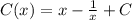 C(x)=x- \frac{1}{x} +C