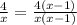 \frac{4}{x} = \frac{4(x-1)}{x(x-1)}