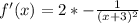 f'(x) = 2*- \frac{1}{(x+3)^2}