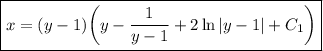 \boxed{x=(y-1)\bigg(y- \dfrac{1}{y-1}+2\ln|y-1|+C_1 \bigg)}