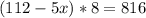 (112-5x)*8=816