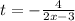 t=- \frac{4}{2x-3}