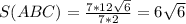 S(ABC)= \frac{7*12 \sqrt{6} }{7*2} =6 \sqrt{6}