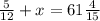 \frac{5}{12} + x = 61 \frac{4}{15}