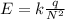 E = k \frac{q}{N^2}