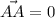 \vec{AA}=0