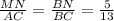 \frac{MN}{AC}= \frac{BN}{BC}= \frac{5}{13}