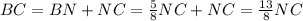 BC=BN+NC= \frac{5}{8}NC+NC= \frac{13}{8} NC