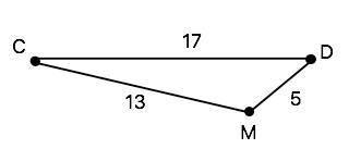 Дано: отрезок cd и точка m,при чём cd-17 см,cm-13 см,dm-5 см лежит ли точка m на отрезке cd +рисунок