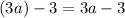 (3a)-3 = 3a-3