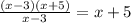 \frac{(x-3)(x+5)}{x-3} =x+5