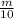 \frac{m}{10}