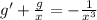 g' + \frac{g}{x} = - \frac{1}{x^3}